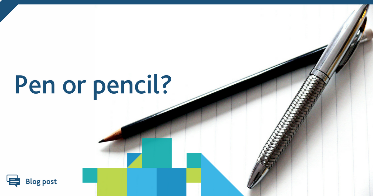 Pen or pencil? Make your choice now