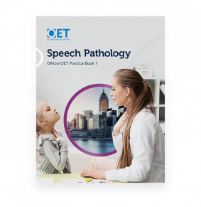 Speech Pathology: Official OET Practice Book 1