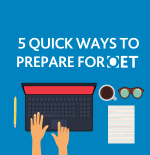 Quick ways to prepare for oet