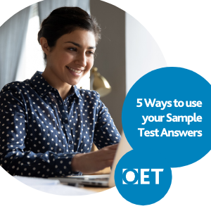 5 things to do with your OET Sample Test answers