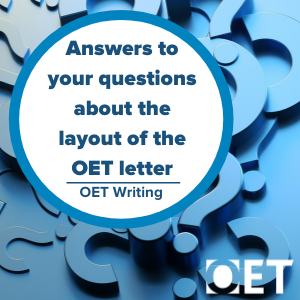 14 questions about the OET Letter layout you need to know