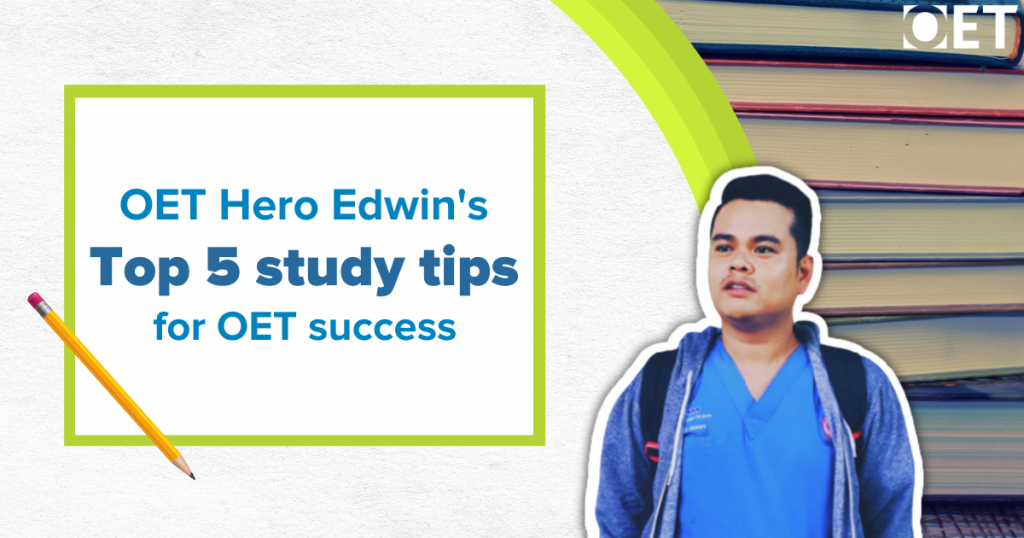 OET Hero Edwin's study tips